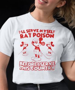Mouse Mickey Ill Serve Myself Rat Poison Shirt 12 1