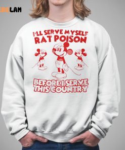 Mouse Mickey Ill Serve Myself Rat Poison Shirt 5 1