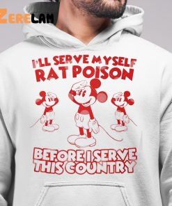 Mouse Mickey Ill Serve Myself Rat Poison Shirt 6 1