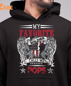 My Favorite Soldier Calls Me Pops Fathers Day Shirt 6 1