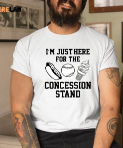 NB Im Just Here For The Concession Stand Shirt 1 1
