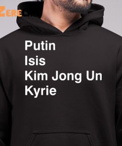 NBA Putin Isis Kim Jong Un Kyrie Shirt 6 1