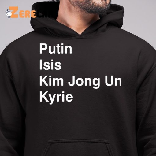NBA Putin Isis Kim Jong Un Kyrie Shirt