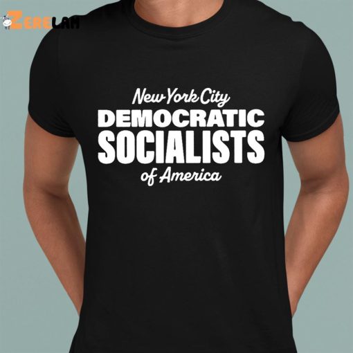 New York City Democratic Socialists Of America Shirt