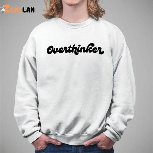 Overthinker Sweatshirt Shark Tank