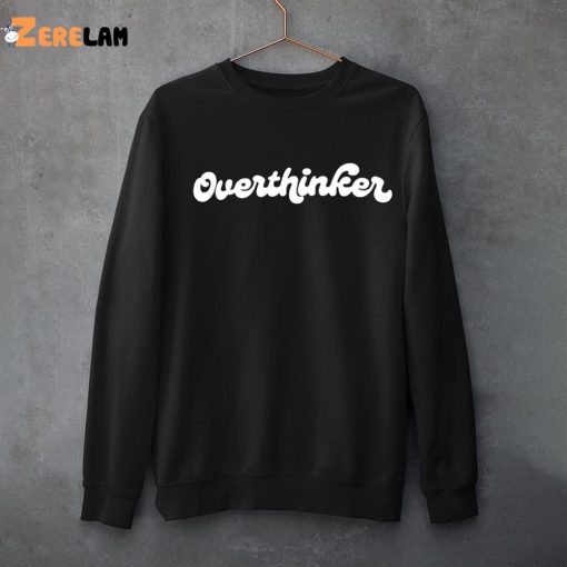 Overthinker Sweatshirt Shark Tank