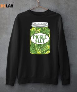 Pickle Slut Who Loves Pickles Sweatshirt