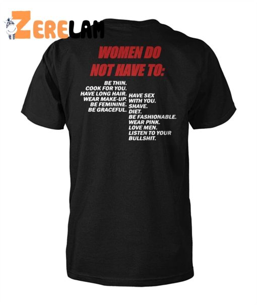 Pro Woman Women Do Not Have To Be Thin Cook For You Shirt