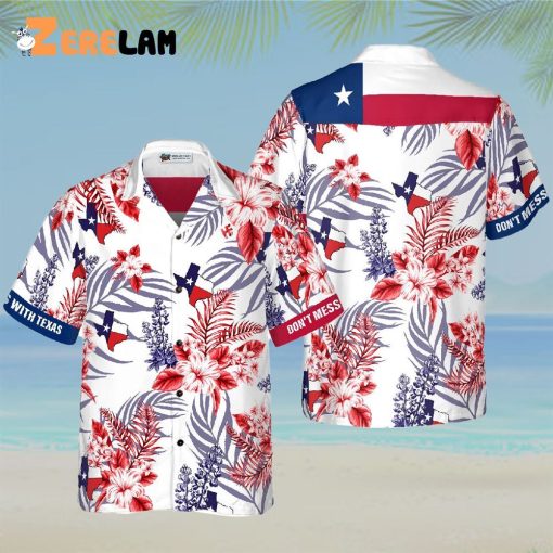 Proud Texas Don’t Mess With Texas Hawaiian Shirt, Best Gifts For 4 Of July