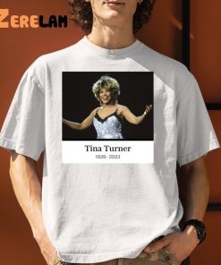Rip Tina Turner 1939 2023 Shirt