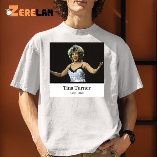 Rip Tina Turner 1939 2023 Shirt