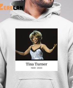 Rip Tina Turner 1939 2023 Shirt 6 1