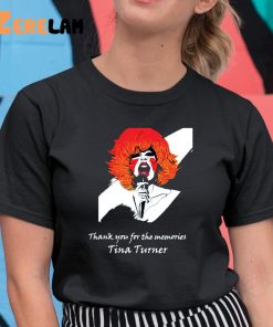 Rip Tina Turner Thank You For The Memories Shirt