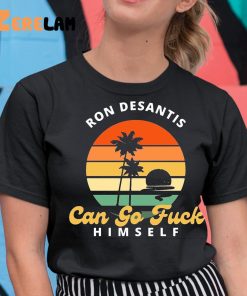 Ron Desantis Can Go Fuck Him Self Shirt Shirt 11 1