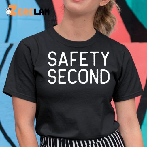 Safety second shirt