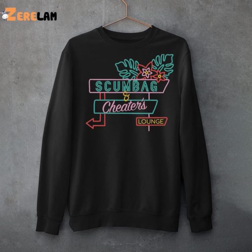 Scumbag And Cheaters Lounge Sweatshirt