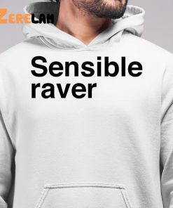 Sensible Raver Shirt 6 1