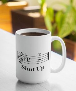 Shut Up Musical Notes Mug 2