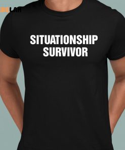 Situationship Survivor Shirt 1