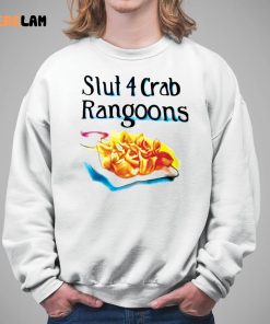 Slut 4 Crab Rangoons Shirt 5 1