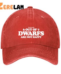 Statistically 6 OUT OF 7 DWARFS ARE NOT HAPPY Hat 3