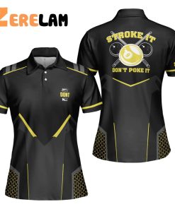 Stroke It Don’t Poke It Women Bowling Polo Shirt