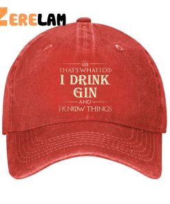 Thats What I Do I Drink Gin And I know Things Hat 3