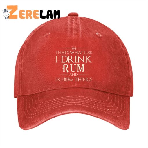 That’s What I Do I Drink Rum And Know Things Hat