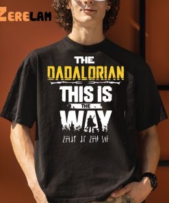 The Dadalorian This Is The Way Vintage Father's Day Shirt Gifts For Men 3 1