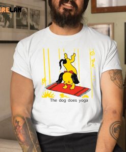 The Dog Does Yoga Funny Shirt 1 1