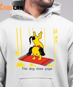 The Dog Does Yoga Funny Shirt 6 1