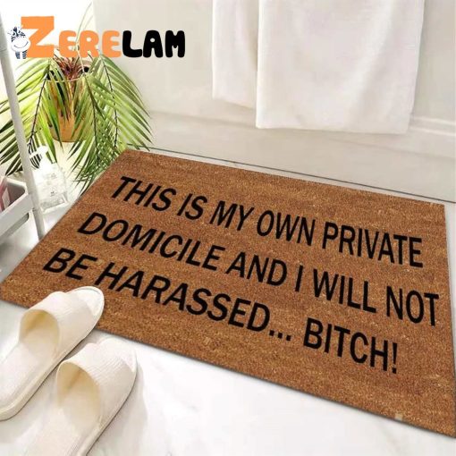 This Is My Own Private Domicile Doormat