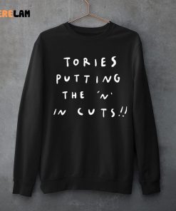 Tories Putting The N in Cuts Shirt 3 1