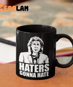 Trent Crimm Haters Gonna Hate Mug