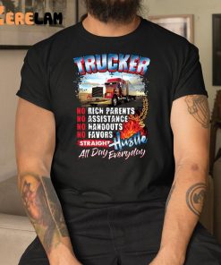 Trucker No Straight Hustle All Day Everyday Shirt 1