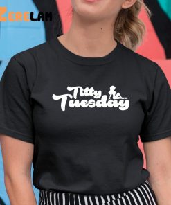 Tw Titty Tuesday Shirt