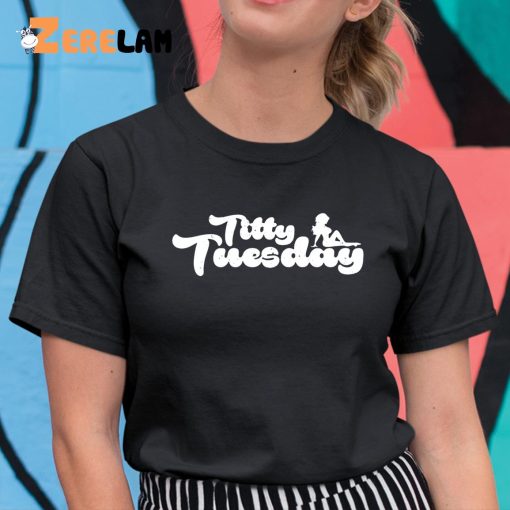 Tw Titty Tuesday Shirt