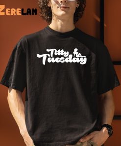 Tw Titty Tuesday Shirt 3 1