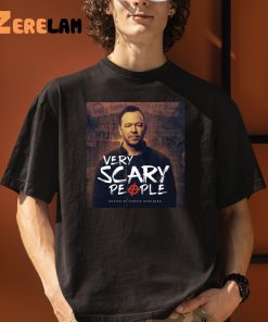 Very Scary People Shirt