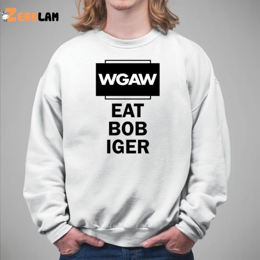 WGAW Eat Bob Iger Shirt