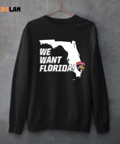 We Want Florida Shirt 3 1