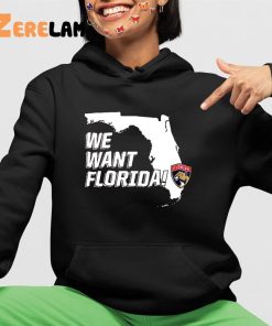 We Want Florida Shirt 4 1