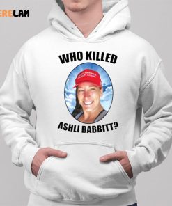 Who Killed Ashli Babbitt Shirt 2 1
