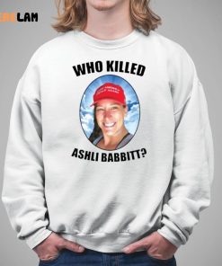 Who Killed Ashli Babbitt Shirt 5 1
