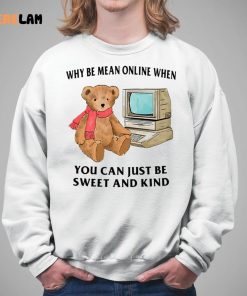 Why Be Mean Online When Teddy Tv Shirt 5 1