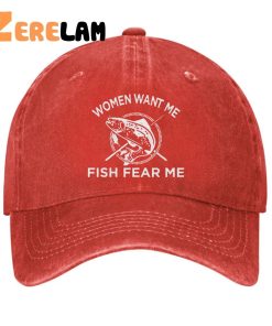 Women Want Me Fish Fear Me Hat - Zerelam