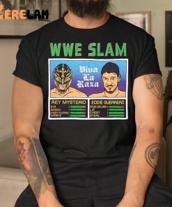 WWE Slam Rey Mysterio Eddie Guerrero Viva La Raza Shirt