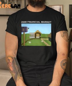 2008 Financial Market Minecraft Village Shirt