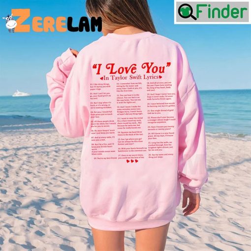 2023 I love you in Taylor Swift Lyrics sweatshirt