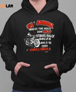 51 St Annual Where The Hogs Run Wild Sturgis Rally Races 1991 Shirt 2 1